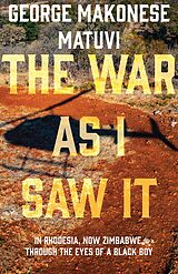 eBook (epub) The War as I Saw It de George Makonese Matuvi