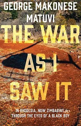 E-Book (epub) The War as I Saw It von George Makonese Matuvi