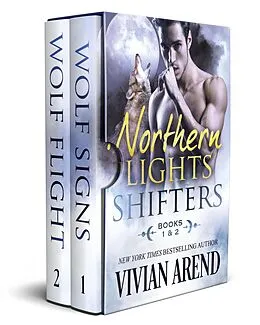 E-Book (epub) Northern Lights Shifters: Books 1 - 2 von Vivian Arend