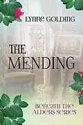 E-Book (epub) The Mending von Lynne Golding