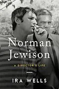 E-Book (epub) Norman Jewison von Ira Wells