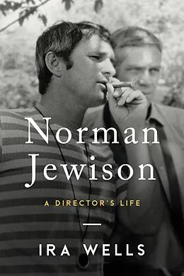 E-Book (epub) Norman Jewison von Ira Wells