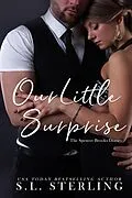 E-Book (epub) Our Little Surprise (The Spencer Brooks Diaries, #2) von S. L. Sterling