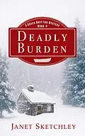 E-Book (epub) Deadly Burden: A Green Dory Inn Mystery (Green Dory Inn Mystery Series, #4) von Janet Sketchley