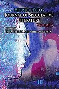 E-Book (epub) House of Zolo's Journal of Speculative Literature, Volume 4 von House of Zolo