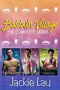 E-Book (epub) Baldwin Village: The Complete Series von Jackie Lau