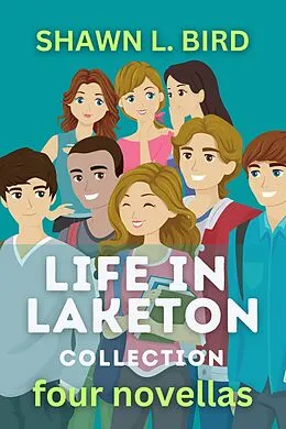 E-Book (epub) Life in Laketon Collection von Shawn L. Bird