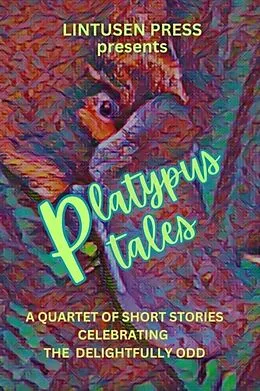 E-Book (epub) Platypus Tales von Lintusen Press, Finnian Burnett, Chris McMahen