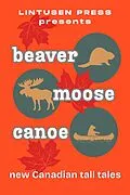 E-Book (epub) Beaver Moose Canoe von Lintusen Press, Ace Baker, Lisa Baker
