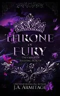 E-Book (epub) Throne of Fury (Reverse Fairytales (Little Mermaid), #3) von J. A. Armitage
