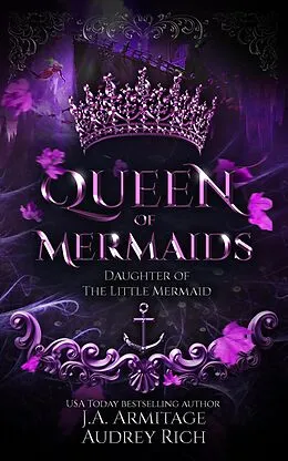 E-Book (epub) Queen of Mermaids (Kingdom of Fairytales, #5) von J. A. Armitage, Audrey Rich