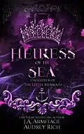 E-Book (epub) Heiress of the Sea (Kingdom of Fairytales, #6) von J. A. Armitage, Audrey Rich