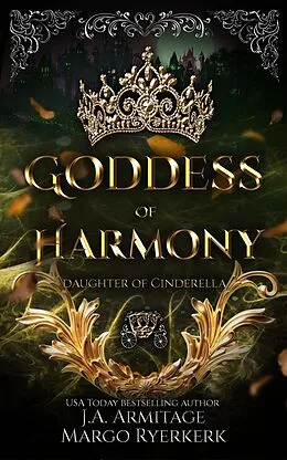 E-Book (epub) Goddess of Harmony (Kingdom of Fairytales, #32) von J. A. Armitage, Margo Ryerkerk