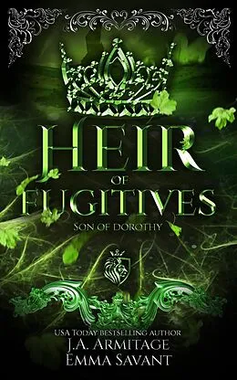 E-Book (epub) Heir of Fugitives (Kingdom of Fairytales, #38) von J. A. Armitage, Emma Savant