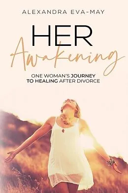 E-Book (epub) HER AWAKENING von Alexandra Eva-May