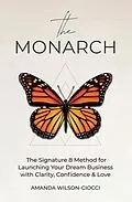 E-Book (epub) The Monarch von Amanda Wilson-Ciocci