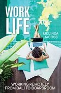 E-Book (epub) Work Life von Melinda Jacobs