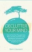 Kartonierter Einband Declutter Your Mind von Marie S. Davenport