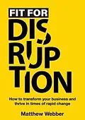 E-Book (epub) Fit for Disruption von Matthew Webber