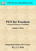 E-Book (epub) PEN for Freedom A Journal of Literary Translation Volume 4 (2013) von Independent Chinese PEN Center