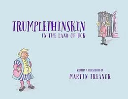 E-Book (epub) Trumplethinskin in the Land of UcK von Martin Treanor