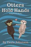 E-Book (epub) Otters Hold Hands (Young Science, #3) von Paula Johanson
