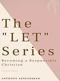 E-Book (epub) The "LET" Series von Anthony Adefarakan