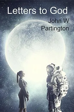 E-Book (epub) Letters to God von John W Partington