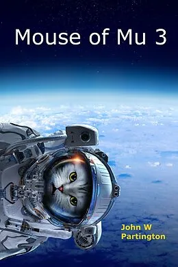 E-Book (epub) Mouse of Mu 3 von John W Partington