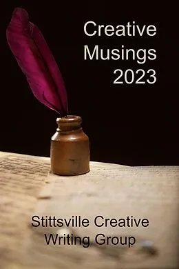 E-Book (epub) Creative Musings 2023 (SCWG Creative Musings, #7) von John W Partington, Aïda Hudson, Allan McCarville