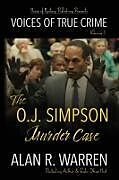 Couverture cartonnée The O.J. Simpson Murder Case de Alan R Warren