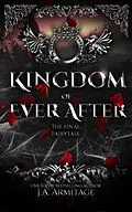 E-Book (epub) Kingdom of Ever After (Kingdom of Fairytales, #52) von J. A. Armitage