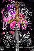 E-Book (epub) Blaise (Kingdom of Fairytales boxsets, #2) von J. A. Armitage, Audrey Rich
