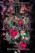 E-Book (epub) Castiel (Kingdom of Fairytales boxsets, #3) von J. A. Armitage, B. Kristin McMichael