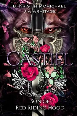 E-Book (epub) Castiel (Kingdom of Fairytales boxsets, #3) von J. A. Armitage, B. Kristin McMichael