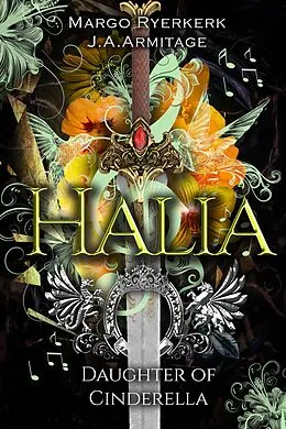 E-Book (epub) Halia (Kingdom of Fairytales boxsets, #8) von J. A. Armitage, Margo Ryerkerk