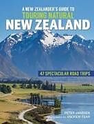 Couverture cartonnée New Zealanders Guide to Touring Natural New Zealand de Peter Janssen