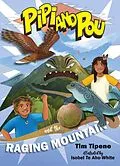 E-Book (epub) Pipi and Pou and the Raging Mountain von Tim Tipene