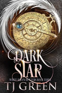 E-Book (epub) Dark Star (White Haven Hunters, #3) von Tj Green