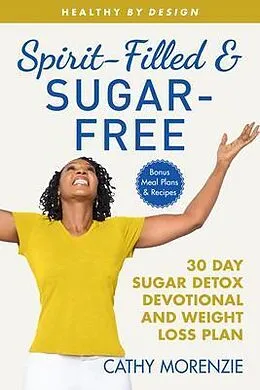 E-Book (epub) Spirit-Filled and Sugar-Free von Cathy Morenzie