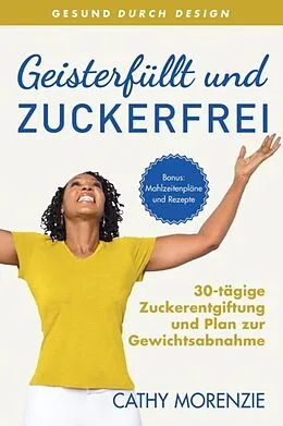 E-Book (epub) Geisterfüllt und Zuckerfrei von Cathy Morenzie
