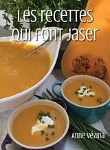 E-Book (epub) Les recettes qui font jaser von Anne Vézina