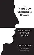E-Book (epub) A White Guy Confronting Racism von Jared Karol