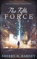 E-Book (epub) The Fifth Force von Sherry D. Ramsey