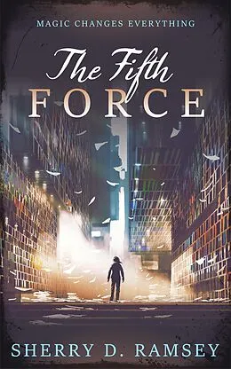 E-Book (epub) The Fifth Force von Sherry D. Ramsey