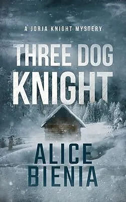 E-Book (epub) Three Dog Knight von Alice Bienia