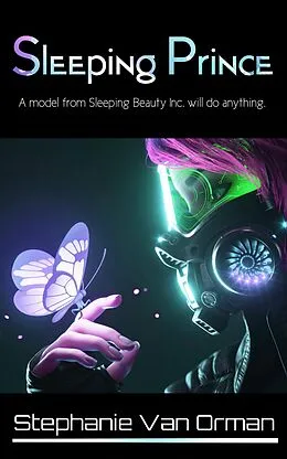 E-Book (epub) Sleeping Prince (Sleeping Beauty Inc. Books, #2) von Stephanie van Orman