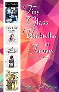 E-Book (epub) Tiny Glass Umbrellas In January von Stephanie van Orman