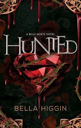 E-Book (epub) Hunted von Bella Higgin