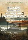 E-Book (epub) Religion, eugenics, science and mathematics von Karim F Hirji